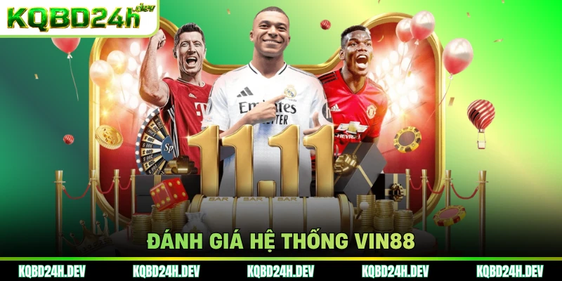 Đánh giá hệ thống Vin88