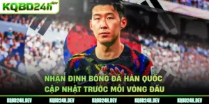 Nhận định bóng đá Hàn Quốc